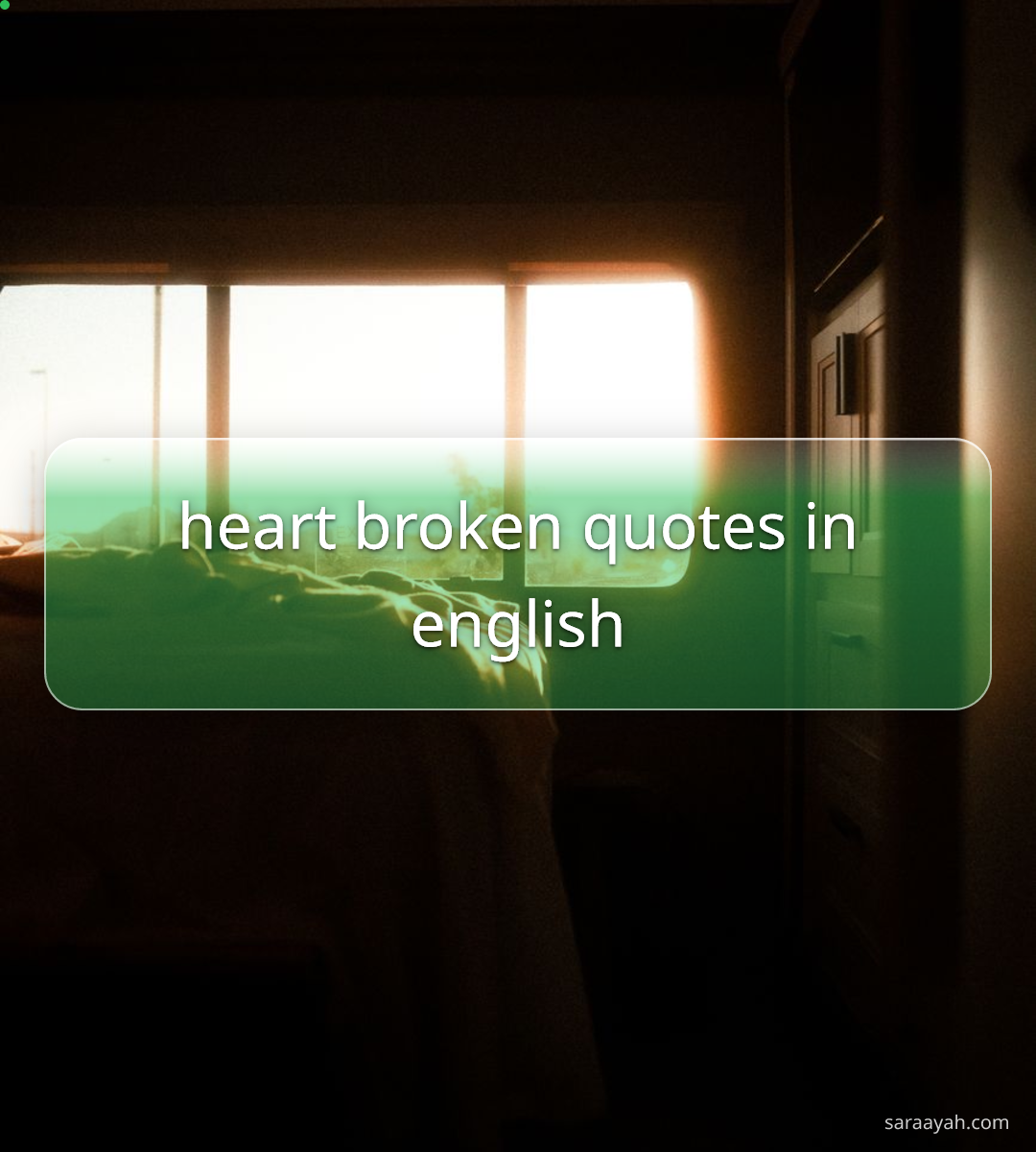 [260+] Heart Broken Quotes in English 2026